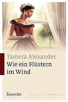 Wie ein Flüstern im Wind von Alexander, Tamera | Buch | Zustand sehr gut