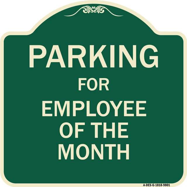 Designer Series - Parking For Employee Of The Month Sign Heavy Gauge Aluminum