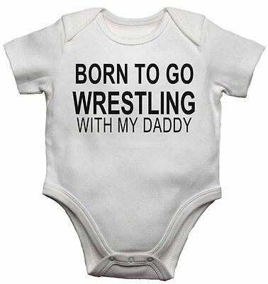 Born to Go Wrestling with My Daddy - Nuovo Da Bambino Body per ragazzi, Ragazze
