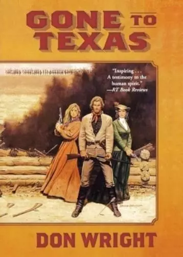 Don Wright Gone to Texas (Paperback)