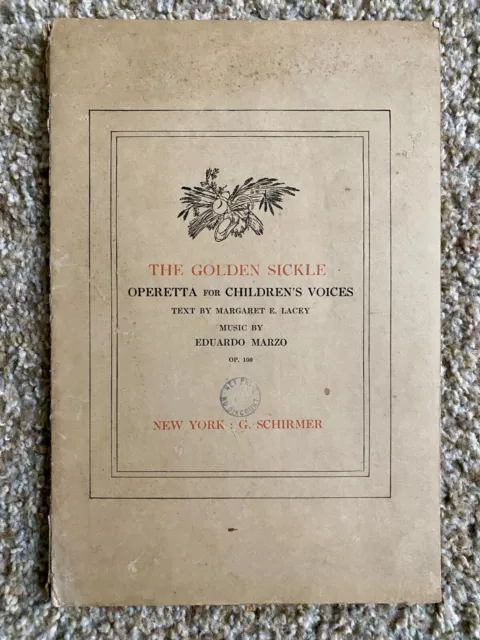 Rare/Scarce Antique 1906 Children's Operetta/Musical Script: The Golden Sickle