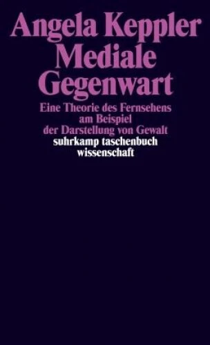Mediale Gegenwart|Angela Keppler|Broschiertes Buch|Deutsch
