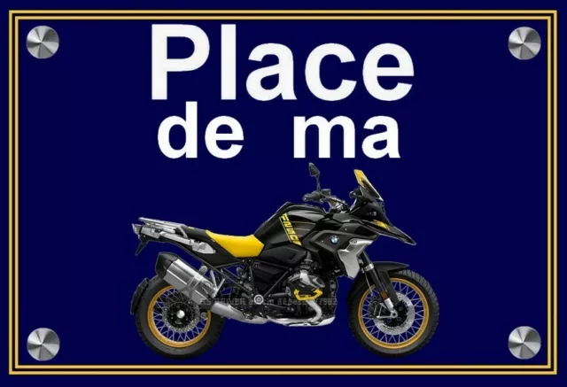 plaque " PLACE DE MA BMW GS 1250 série 40 ans  " ( idée cadeau )