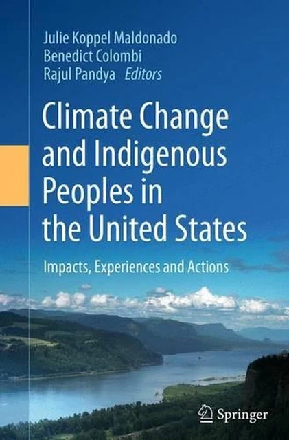 CLIMATE CHANGE AND Indigenous Peoples in the United States: Impacts ...