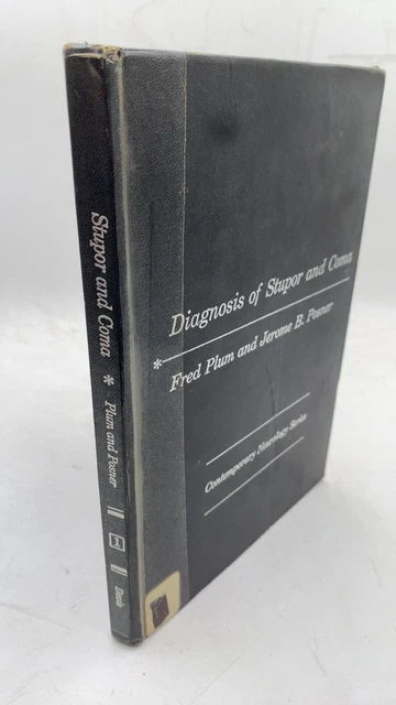 DIAGNOSIS OF STUPOR and Coma Fred Plum and Jerome B. Posner DIAGNOSIS OF STUPOR and Coma Fred Plum and Jerome B. Posner
