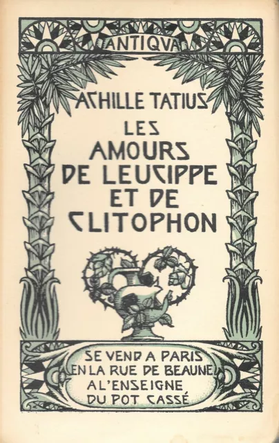"Les Amours de Leucippe et de Clitophon" (Tome 2). Achille Tatius. 1930