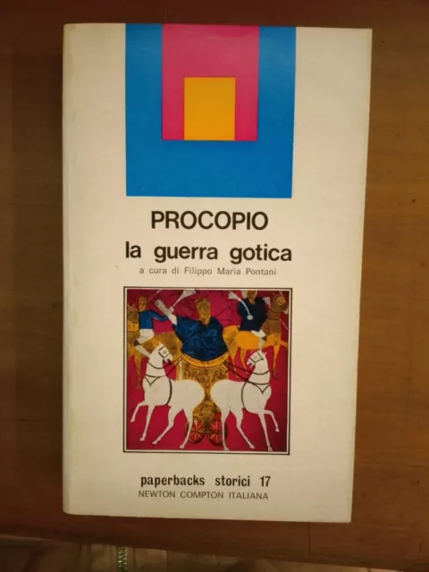 Procopio Di Cesarea- La Guerra Gotica- Newton Compton 1974