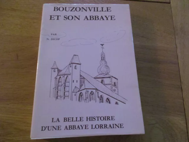 Lorraine - Bouzonville Et Son Abbaye Dicop Histoire Abbaye 1978 2000Ex Moselle