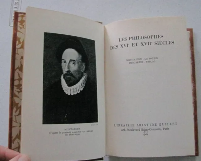 Les philosophes du XVIe et XVIIe siècle : Montaigne La Boétie Descartes Pascal