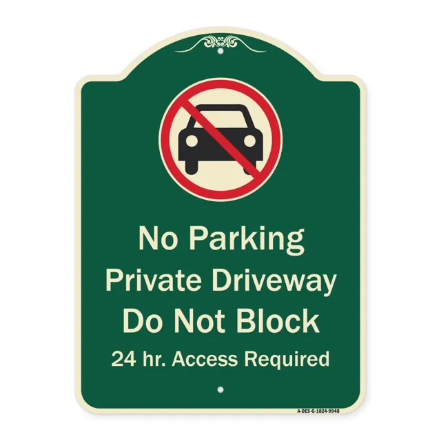 Designer Series No Parking Private Driveway Do Not Block 24 Hour Access Requir