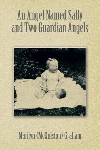 An Angel Named Sally and Two Guardian Angels by Graham, Marilyn