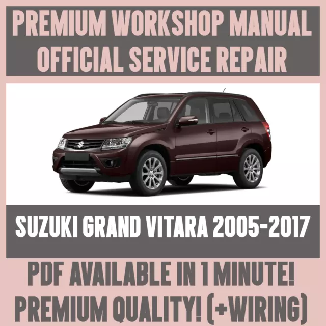 WORKSHOP MANUAL SERVICE & REPAIR GUIDE for SUZUKI GRAND VITARA 2005-2017 +WIRING