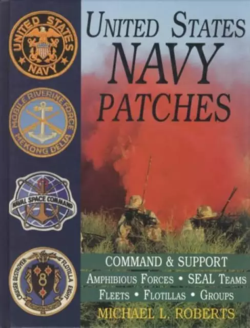 US Navy Patch Collector ID Vol 4 Seal Teams Amphibious Forces Fleets Groups Etc