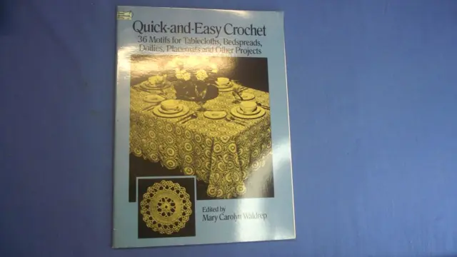 Quick And Easy Crochet Mary Carolyn Waldrep - P/B