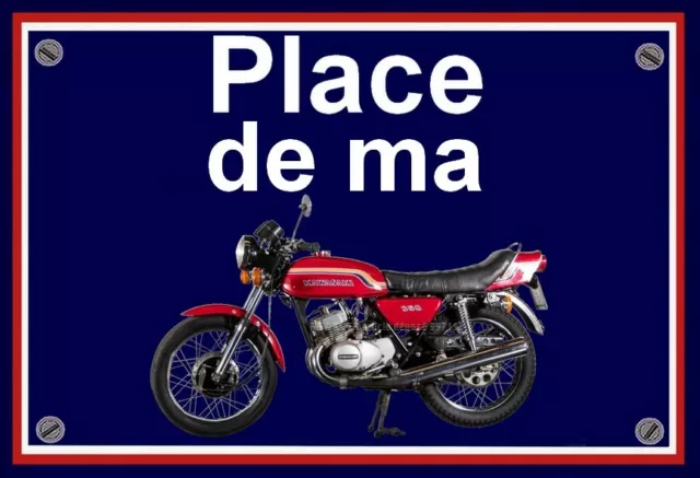 plaque " PLACE DE MA KAWASAKI S2   " (  22 cm x 15 cm x 3 mm )