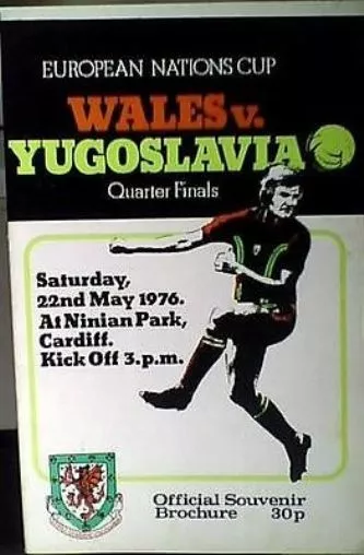 WALES v YUGOSLAVIA 75-76 INTERNATIONAL MATCH AT NINIAN PARK CARDIFF