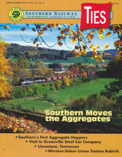 TIES: 4th Qtr 2019 issue of the SOUTHERN RAILWAY Historical Association - (NEW)