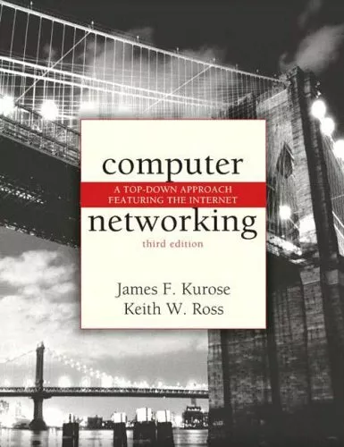 Computer Networking: A Top-down Approach Featuring the Interne ,.9780321269768