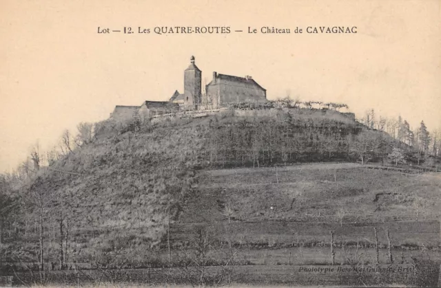 Cpa 46 Les Quatre Routes Le Chateau De Cavagnac