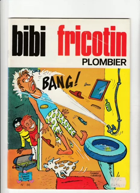 Bibi Fricotin plombier # 86 rééd° 1987 Montaubert Pierre Lacroix