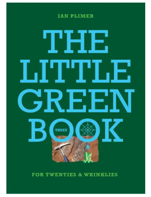 THE LITTLE GREEN BOOK - For Twenties and Wrinklies by Ian Plimer Paperback Book