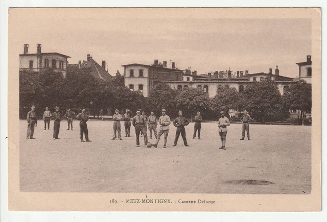 MONTIGNY LES METZ Moselle CPA 57 la barracks Delarue