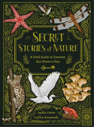 Saskia Gwinn Secret Stories of Nature (Relié)