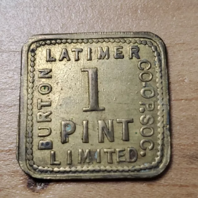 Northamptonshire, England Burton Later Corp 1 Pint Milk Dairy Token *U144