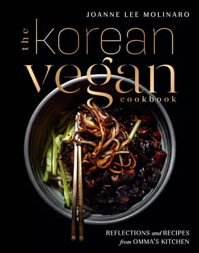 NEW The Korean Vegan Cookbook By Joanne Lee Molinaro Hardcover Free Shipping