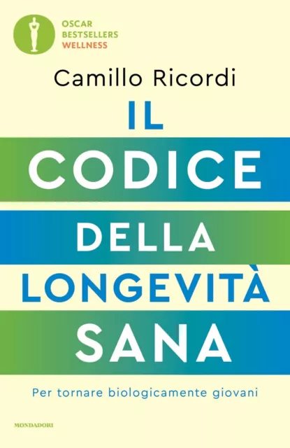 Il codice della longevità sana. Per tornare biologicamente giovani - Ricor...