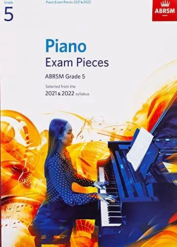 Piano Exam Pieces 2021 & 2022, ABRSM Grade 5: Selected from the 2021... by ABRSM