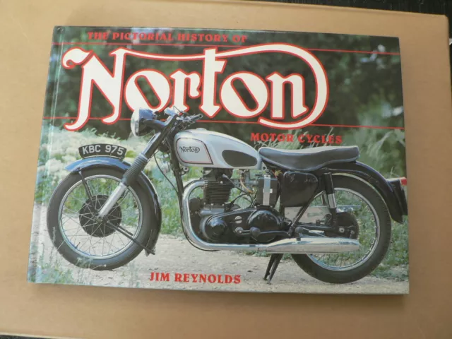 Norton The Pictorial History Of Norton Motorcycles Jim Reynolds Printed 1996