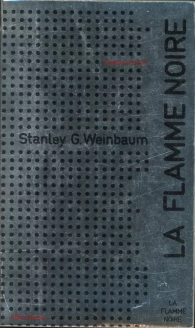 Albin Michel Science-Fiction 1 - Stanley G. Weinbaum - La flamme noire - 1972