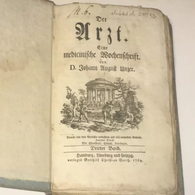 Johann August Unzer: Der Arzt vol 3. 1769. 660 p. Historical German medical book