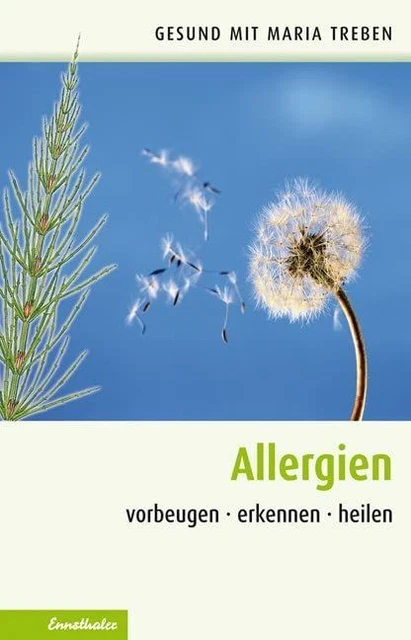 Allergien: Vorbeugen - erkennen - heilen (Gesund mit Maria Treben) : Treben, Mar