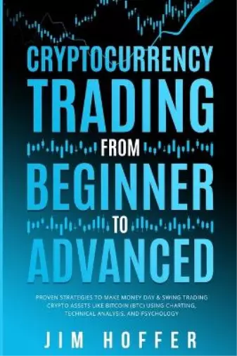 Jim Hoffer Cryptocurrency Trading from Beginner to Advanced (Taschenbuch)