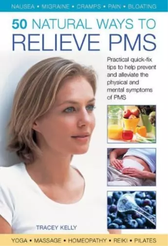 Tracey Kelly 50 Natural Ways to Relieve Pms (Relié)