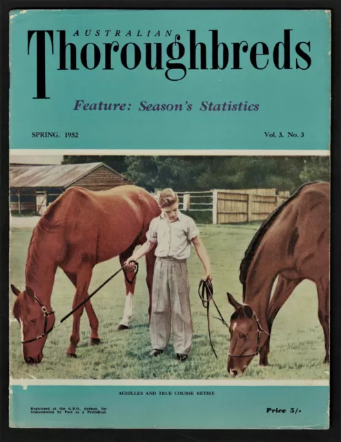 1952 ~Australian Thoroughbreds ~Racehorse Magazine ~Spring Issue ~Vol.3, no.3