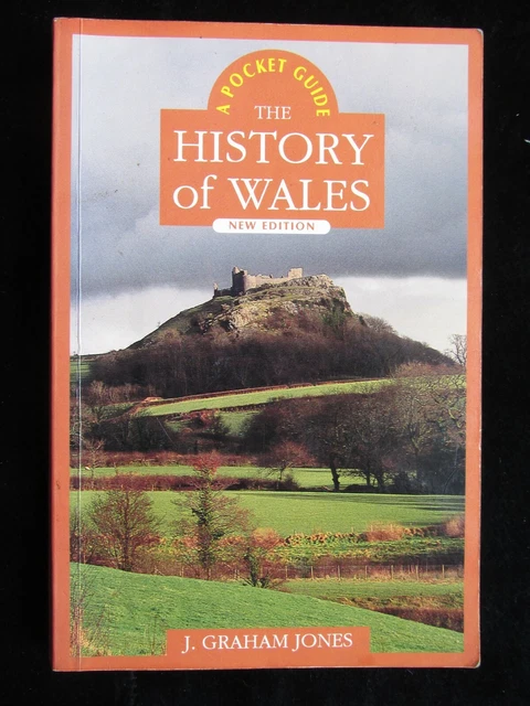 THE HISTORY OF Wales: A Pocket Guide (University of Wales Press 1998) P ...
