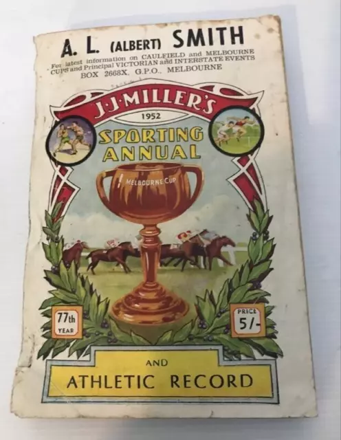 1952 A.L. Albert Smith J.J. Miller's 77th Sporting Annual Melbourne Cup Book