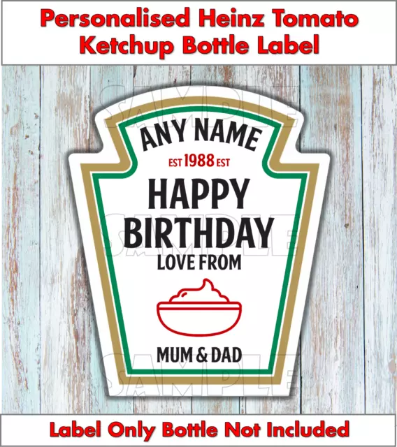 Personalised Heinz Tomato Ketchup Label Birthday Wedding Party Any Occasion Gift