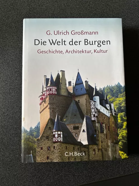 Die Welt der Burgen Geschichte, Architektur, Kultur