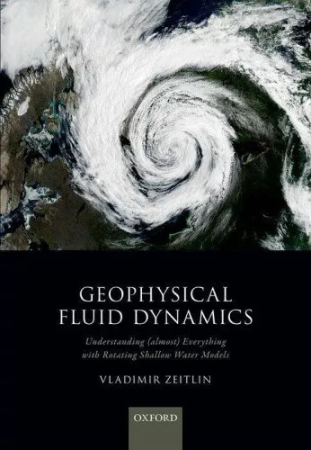 GEOPHYSICAL FLUID DYNAMICS: Understanding (almost) everything with ...