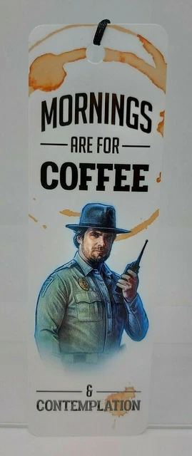 STRANGER THINGS - MORNINGS ARE FOR COFFEE & CONTEMPLATION - BOOKMARK - New 6517