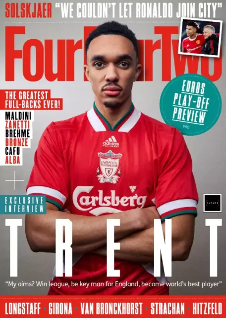 Four Four Two Magazine - April 2024 - Trent Alexander-Arnold - Euro 2024 Preview