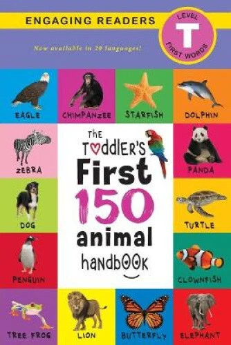 THE TODDLER'S FIRST 150 Animal Handbook (Travel Edition): Pets, Aquatic ...