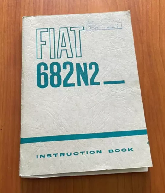 Libretto Uso E Manutenzione Fiat 682 N2 (Stampato 1962)