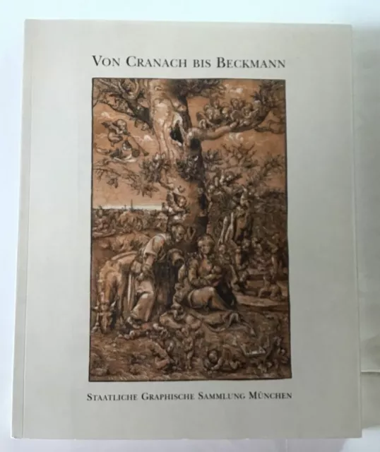 Von Cranach bis Beckmann : 70 Jahre "Vereinigung der Freunde", die schönsten Erw