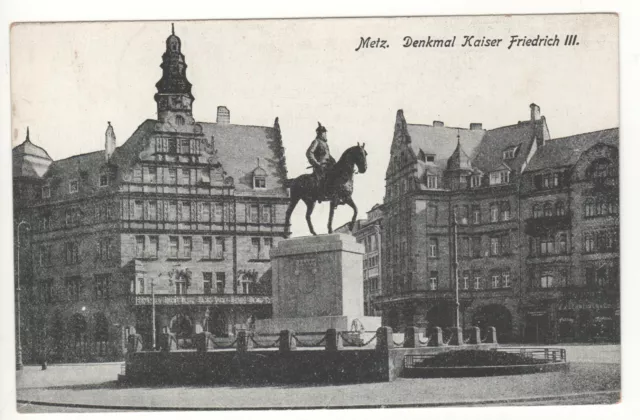Cpa 57 - Metz - Monument Emperor Friedrich Iii. (Moselle) - Written On 28-11-1918