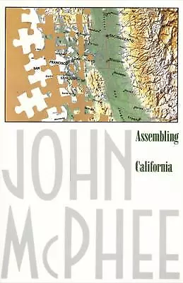 Assembling California (Annals of the Former World, 4) by McPhee, John